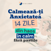 Calmează-ți Anxietatea