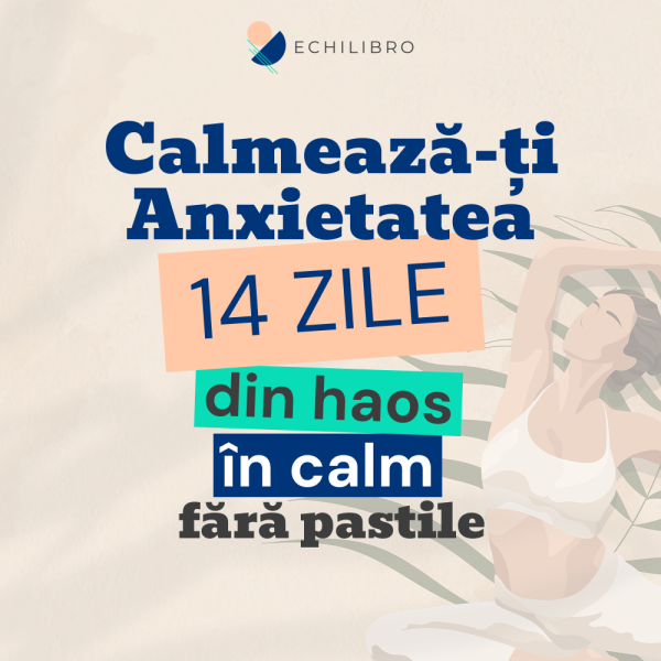 Calmează-ți Anxietatea